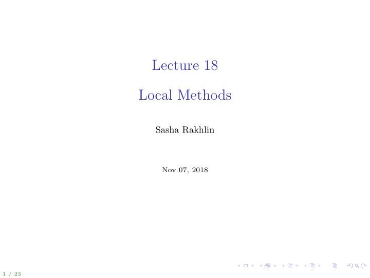 lecture 18 local methods