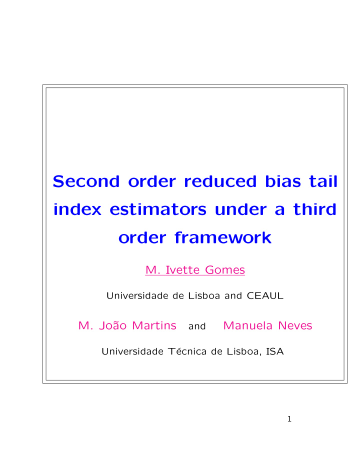 second order reduced bias tail index estimators under a