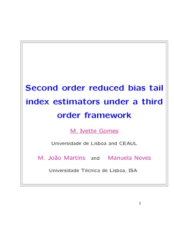 Second order reduced bias tail  index estimators under a third  order framework  M. Ivette Gomes