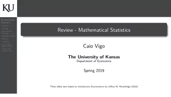 Review - Mathematical Statistics  Estimators and  Estimates  Unbiased estimators  Efficiency