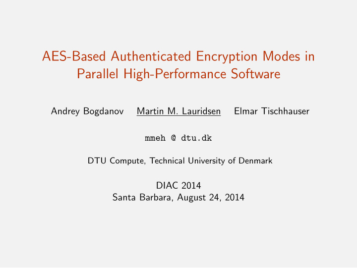 aes based authenticated encryption modes in parallel high