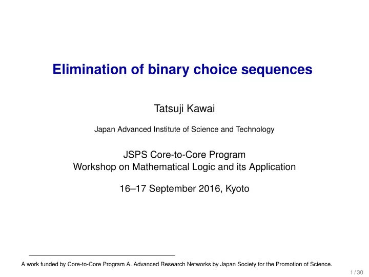 elimination of binary choice sequences