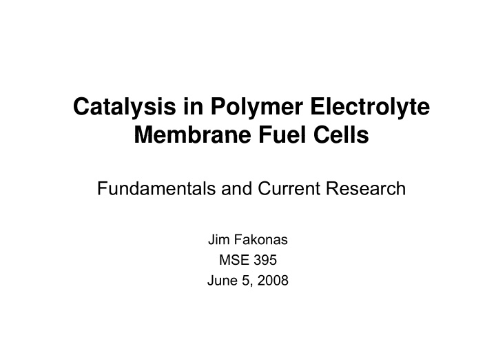 catalysis in polymer electrolyte membrane fuel cells