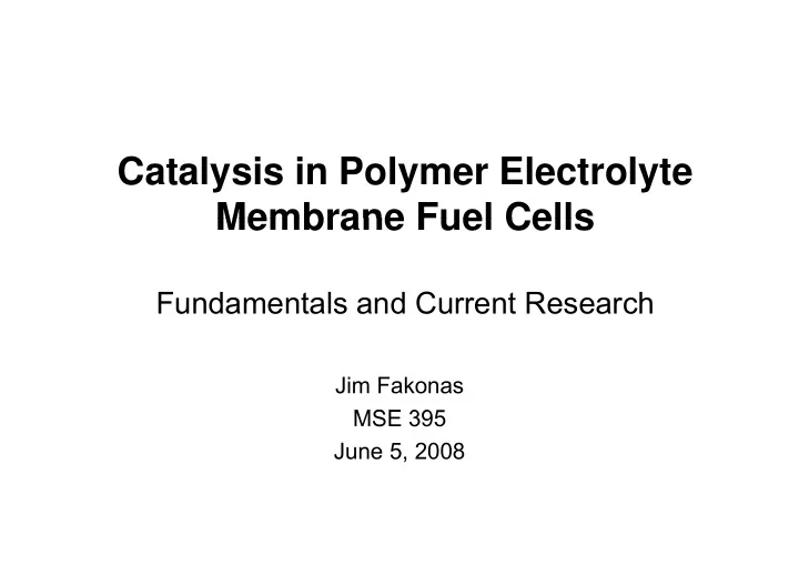 catalysis in polymer electrolyte membrane fuel cells