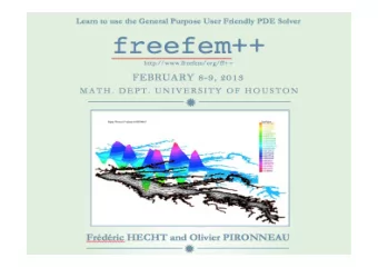 1  Plan  Friday Lecture 1 Introduction in 2D    History Lecture 2: Mesh, 3D cases