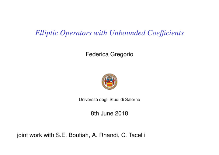 elliptic operators with unbounded coefficients