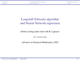 Longstaff Schwartz algorithm  and Neural Network regression  J  er  ome Lelong (joint work with