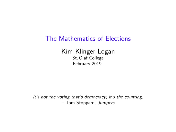 the mathematics of elections kim klinger logan