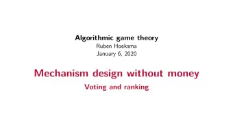 Mechanism design without money  Voting and ranking  What will 2020 bring (for this course)  This