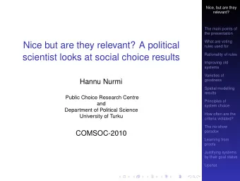 Nice but are they relevant? A political  rules used for  Rationality of rules  scientist looks at