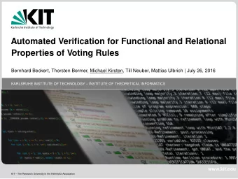 Automated Verification for Functional and Relational  Properties of Voting Rules  Bernhard Beckert,