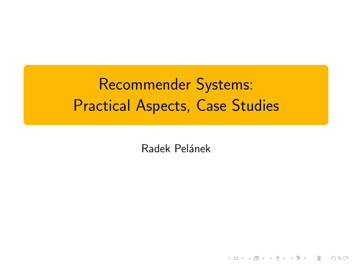 recommender systems practical aspects case studies