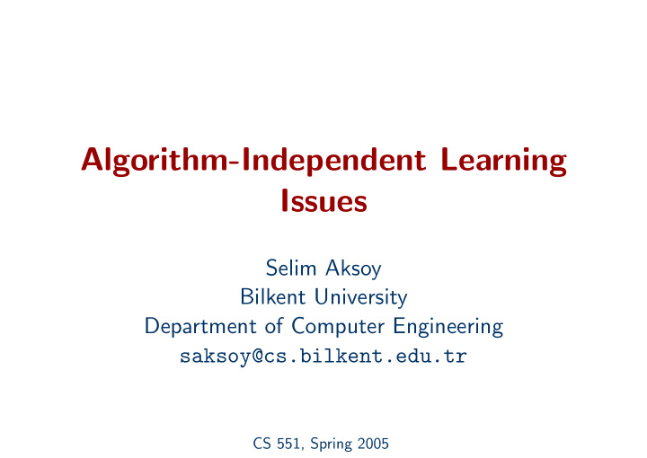 algorithm independent learning issues