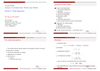 Overview of this module  Course 02429  Analysis of correlated data: Mixed Linear Models  Linear