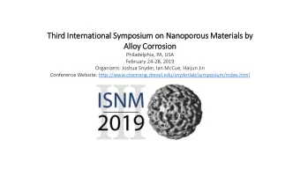 Th  Thir  ird In  Internatio  ional  l Symposiu  ium on Nanoporous Materia  ials  ls by  All  lloy