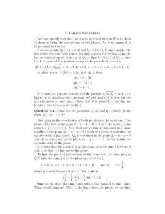 5. Parametric curves We have already seen that one way to represent lines in R 3 is to think  of