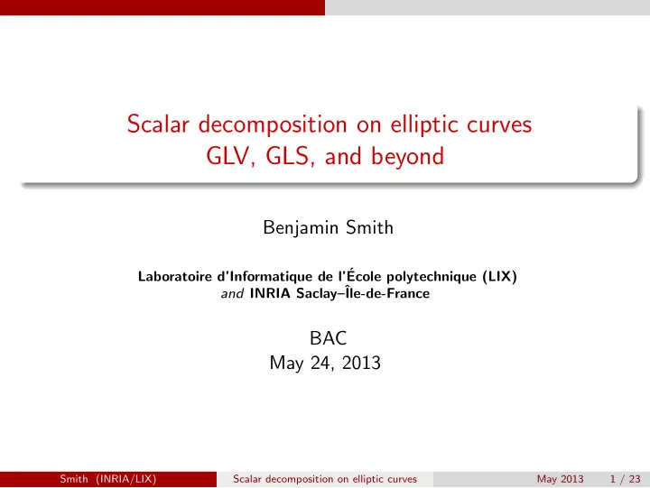 scalar decomposition on elliptic curves glv gls and beyond