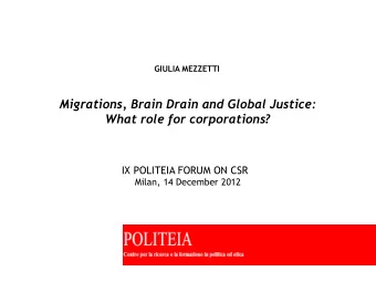 Migrations, Brain Drain and Global Justice:  What role for corporations?  IX POLITEIA FORUM ON CSR