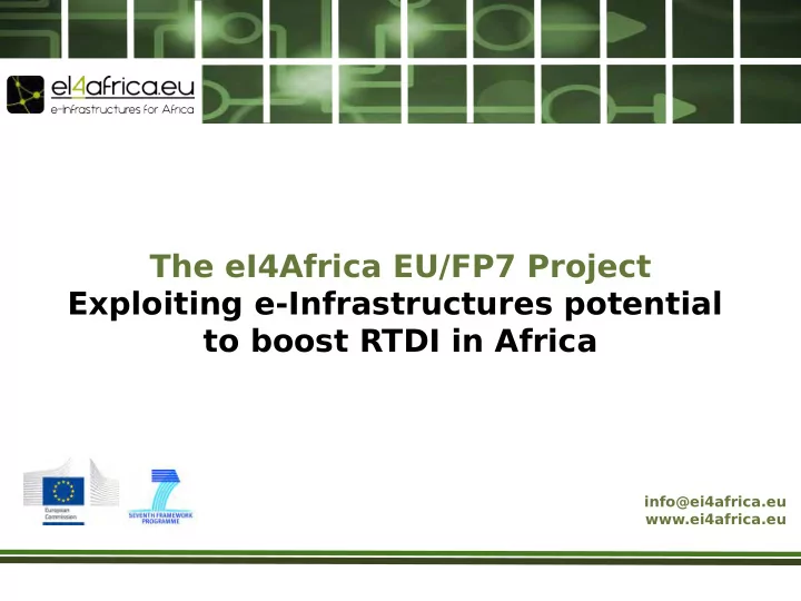 the ei4africa eu fp7 project exploiting e infrastructures