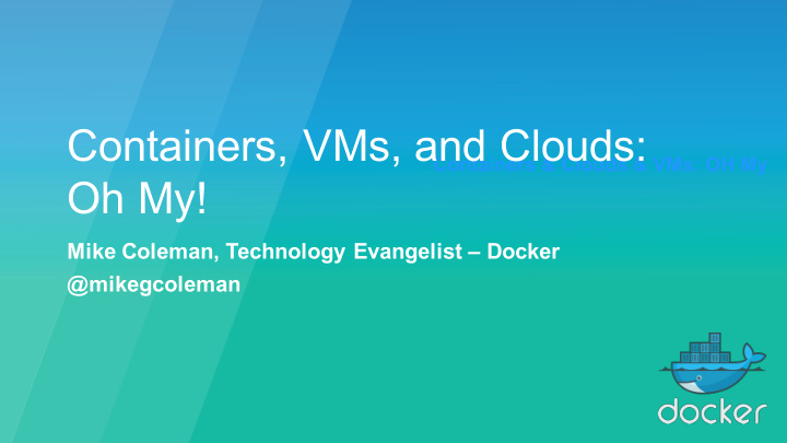 containers vms and clouds