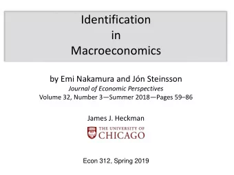 Identification  in  Macroeconomics  by Emi Nakamura and Jn Steinsson  Journal of Economic