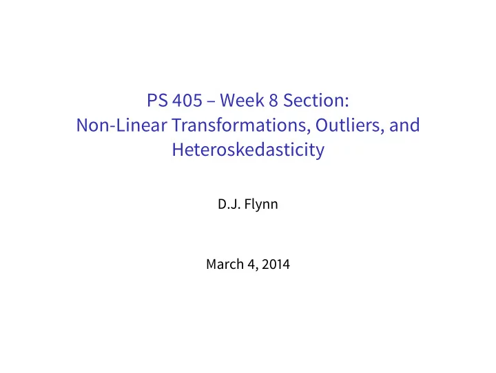 ps 405 week 8 section non linear transformations outliers