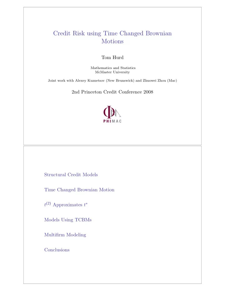 credit risk using time changed brownian motions