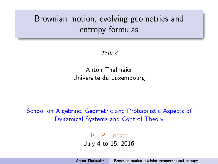brownian motion evolving geometries and entropy formulas