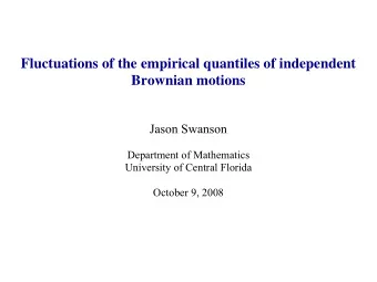 Fluctuations of the empirical quantiles of independent  Brownian motions  Jason Swanson  Department