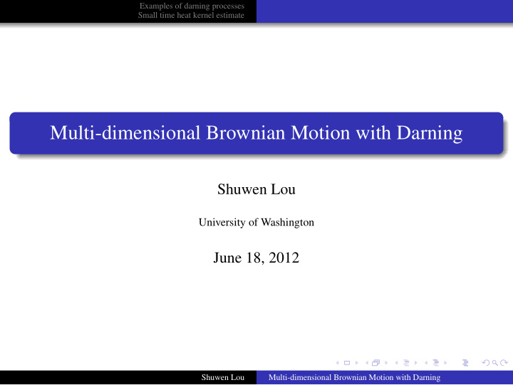 multi dimensional brownian motion with darning