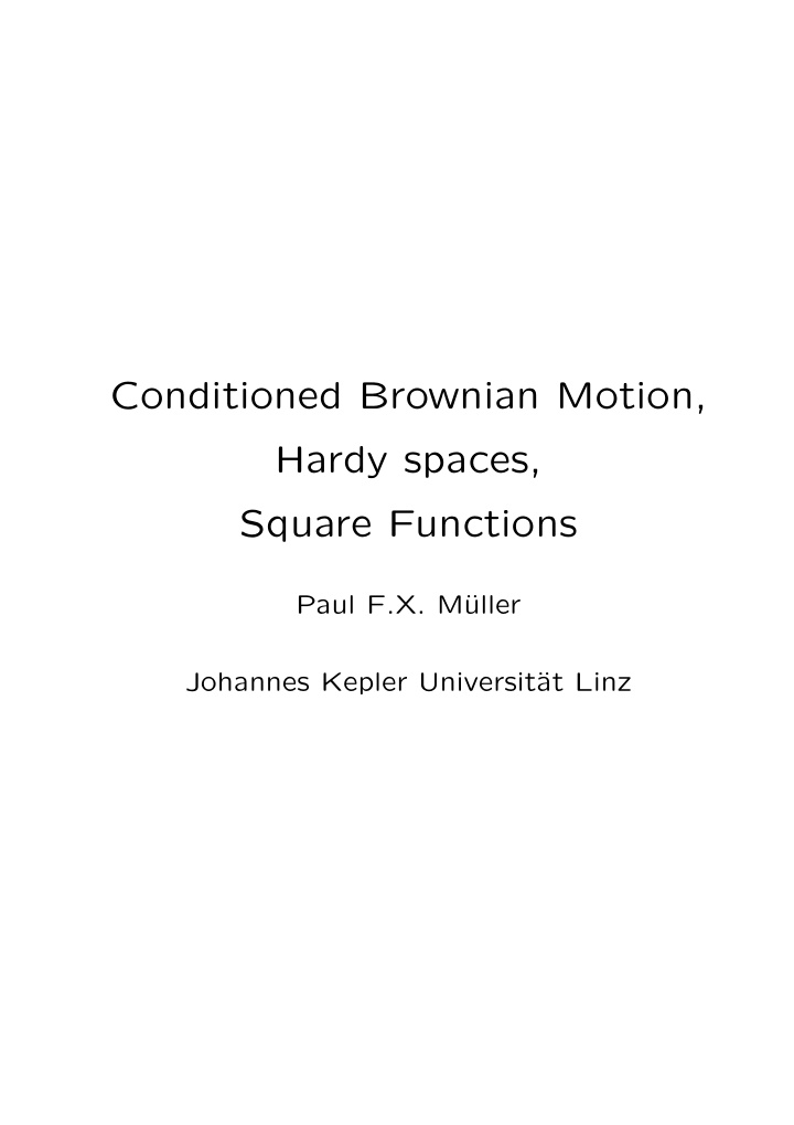 conditioned brownian motion hardy spaces square functions