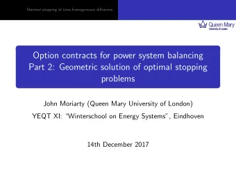 Option contracts for power system balancing  Part 2: Geometric solution of optimal stopping