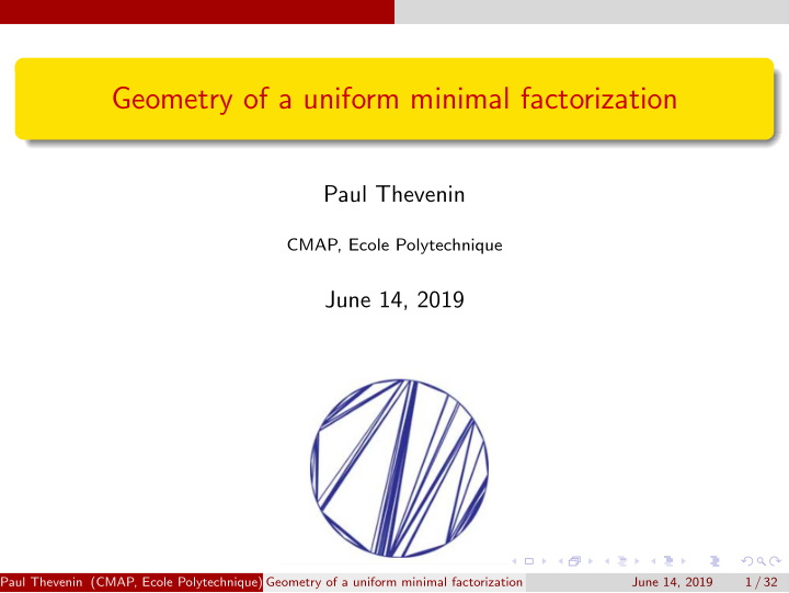 geometry of a uniform minimal factorization
