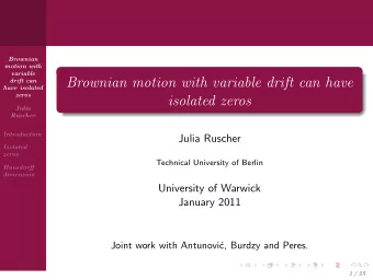 Brownian motion with variable drift can have  drift can  have isolated  zeros  isolated zeros
