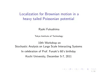 Localization for Brownian motion in a  heavy tailed Poissonian potential  Ryoki Fukushima  Tokyo
