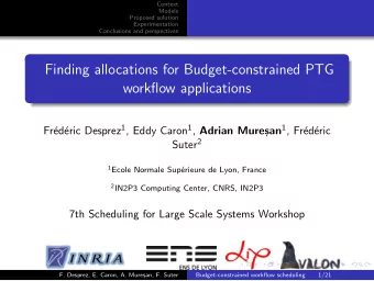 Finding allocations for Budget-constrained PTG  workflow applications eric Desprez 1 , Eddy Caron 1