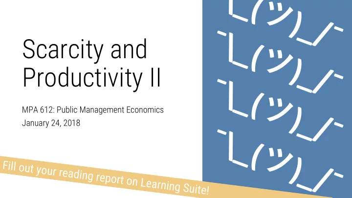 scarcity and productivity ii