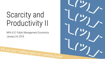 \  _  (    )  _  /      \  _  Scarcity and  (    )  _  /  Productivity II      \