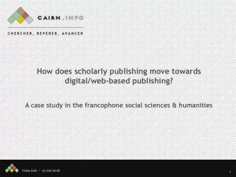 How does scholarly publishing move towards  digital/web-based publishing?  A case study in the