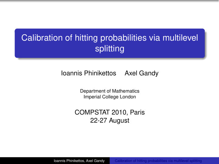 calibration of hitting probabilities via multilevel