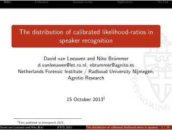 The distribution of calibrated likelihood-ratios in  speaker recognition  David van Leeuwen and