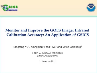 Monitor and Improve the GOES Imager Infrared  Calibration Accuracy: An Application of GSICS