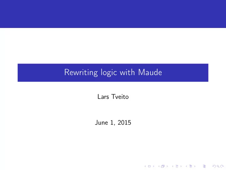 rewriting logic with maude