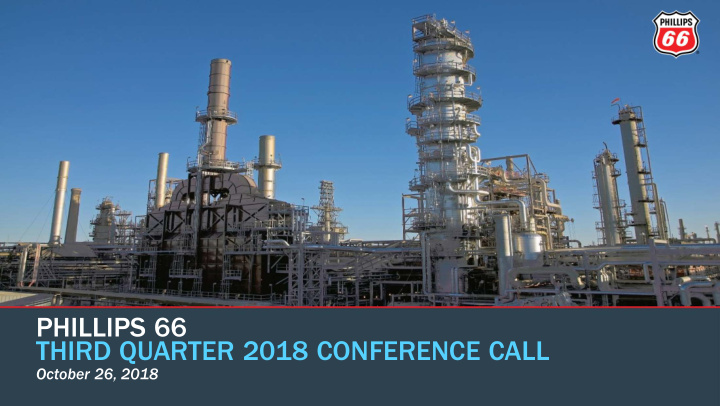 phillips 66 third quarter 2018 conference call