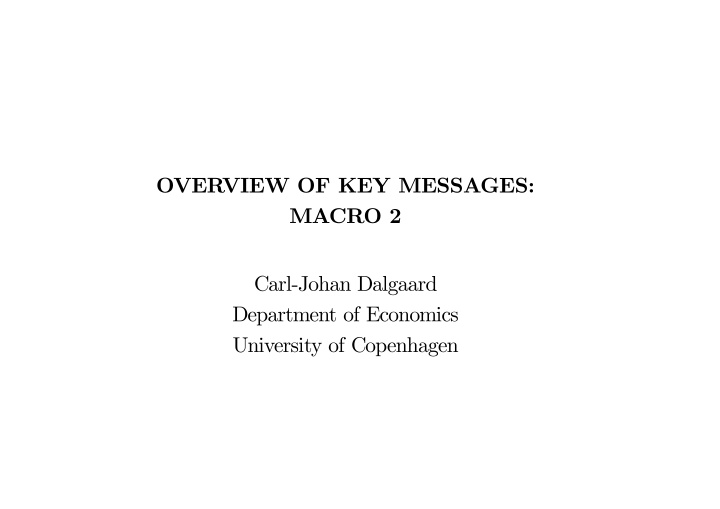 over view of key messages macro 2 carl johan dalgaard