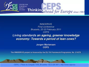 CEPS  The INNODRIVE project is financed by the EU 7th Framework Programme, No. 214576  CEPS, 1