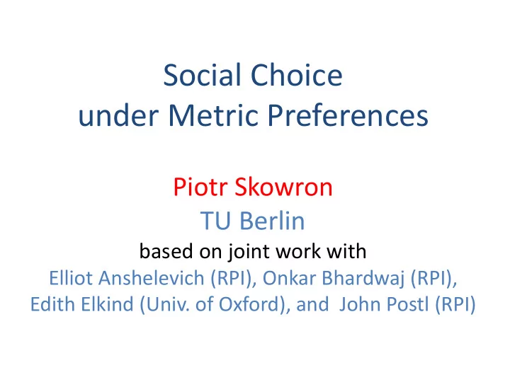 under metric preferences