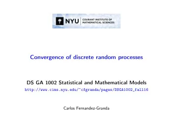 Convergence of discrete random processes  DS GA 1002 Statistical and Mathematical Models