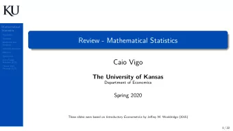 Review - Mathematical Statistics  Estimators and  Estimates  Unbiased estimators  Efficiency