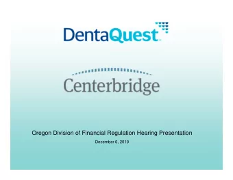 Oregon Division of Financial Regulation Hearing Presentation  December 6, 2019  Centerbridge